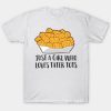 Just a Girl Who Loves Tater Tots T-Shirt XX