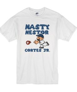 Nasty Nestor Cortes Jr t shirt qn