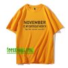 November Birthdaay Shirt XX