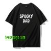 Spooky Dad T-Shirt XX
