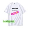 Pop Culture Reference Band Parody Spoof Shirt XX