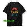 Anti Asian Racism - AAPI Support Stop Asian Hate T-Shirt XX