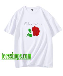 Awesome Japanese Red Rose Saying T Shirt XX