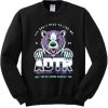 You Don’t Have To Like Me But You’re Gonna Respect Me ADTR Sweatshirt XX