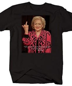 Betty White – Beauty Sleep Ugly Funny Quote t shirt AA