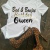 Bad And Boujee Birthday Queen T-Shirt AA