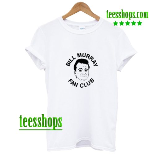 Bill Murray Fan club T Shirt AA