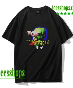 Somebody Stop Me The Mask T Shirt AA