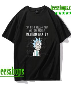 You are A Piece of Shit and I Can Prove It Mathematically T-Shirts AA