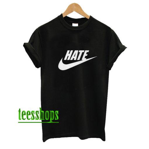 Hate T-Shirt AA