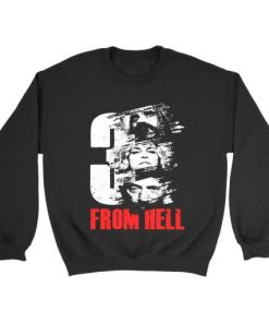 3 From Hell sweatshirt AA