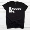 Excuse Me Introvert T-Shirt AA