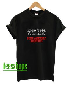 Rope Traee Journalist T-Shirt AA
