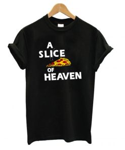 A Slice of Heaven T shirt AA
