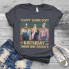 Happy Super Soft Birthday tshirt AA