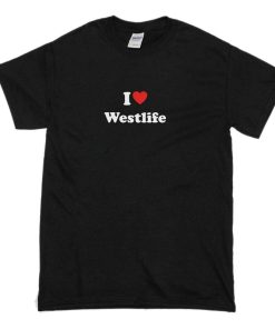 I Love WESTLIFE T-shirt For Women AA