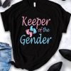 Keeper Of The Gender T-Shirt AA