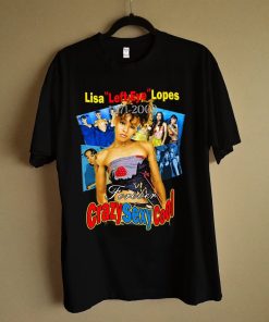 Lisa Left Eye Lopes Forever Crazy Sexy Cool TLC T shirt AA