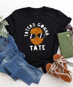 Taters Gonna Tate T-Shirt XX