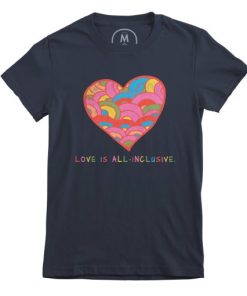 All-Inclusive Love Rainbow shirt AA