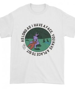 As Long As I Have A Face Short sleeve t-shirt AA