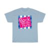 Back And Body Hurt Parody T Shirt AA