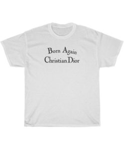 Born Again Christian T-Shirt AA