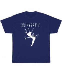Drinkerbell Funny T-Shirt AA