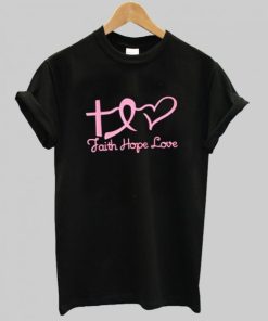 Faith Hope Love shirt AA