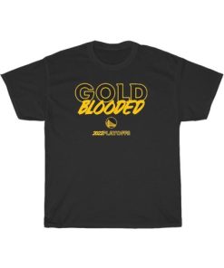 Gold Blooded Warriors Shirt AA