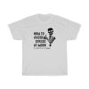 How To Avoid Stress At Work I Don’t Go To Work T-Shirt AA