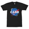 I Need More Cash Funny NASA T-Shirt AA