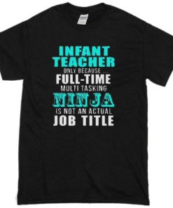INFANT teacher T-shirt AA