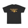 Kill Your Local Pedophile With Gun T-Shirt AA