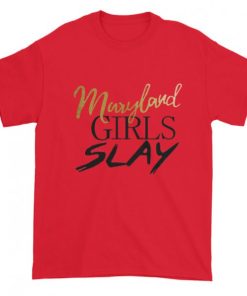 Maryland Girls Slay Short sleeve t-shirt AA