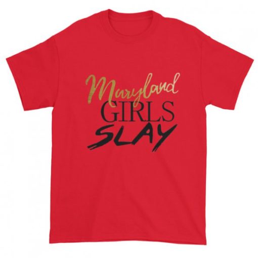 Maryland Girls Slay Short sleeve t-shirt AA