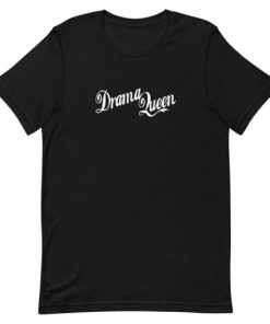 Drama Queen Short-Sleeve Unisex T-Shirt AA