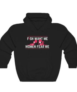 Fish Want Me Women Fear Me Hoodie AA