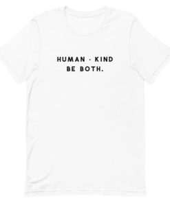 Human kind Be both Short-Sleeve Unisex T-Shirt AA