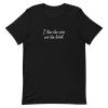 I Like The Wine Not The Label Letter Short-Sleeve Unisex T-Shirt AA