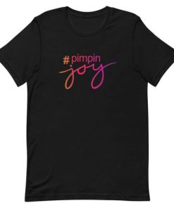 Pimpin Joy Letter Short-Sleeve Unisex T-Shirt AA