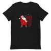 Santa Rubbed Your Toothbrush On His Balls Short-Sleeve Unisex T-Shirt AA