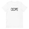 The Dope Short-Sleeve Unisex T-Shirt AA