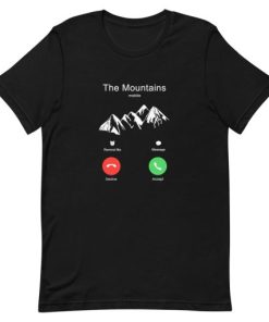 The Mountains Incoming Call Short-Sleeve Unisex T-Shirt AA
