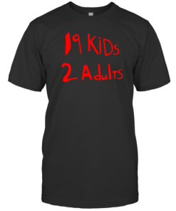 19 Kids 2 Adults T-Shirt AA