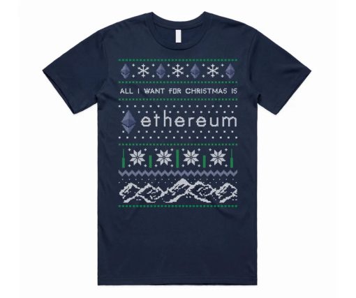 All I Want For Christmas Is ETH T-shirt AA