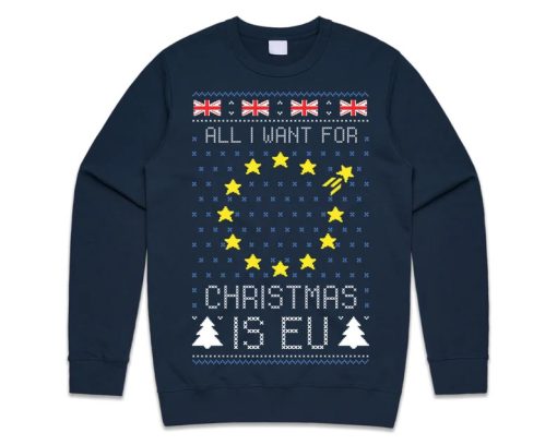 All I Want For Christmas Is EU Sweater AA