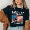 Back Up Terry Put It In Reverse Firework Funny 4th Of July T-shirt AA