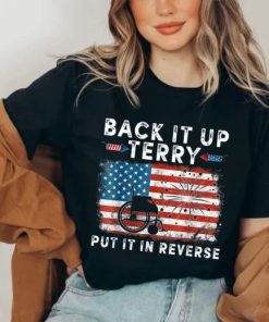 Back Up Terry Put It In Reverse Firework Funny 4th Of July T-shirt AA
