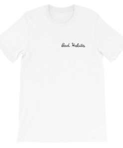 Bad Habits Short-Sleeve Unisex T-Shirt AA